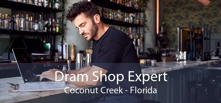 Dram Shop Expert Coconut Creek - Florida