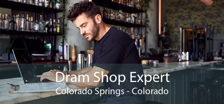 Dram Shop Expert Colorado Springs - Colorado