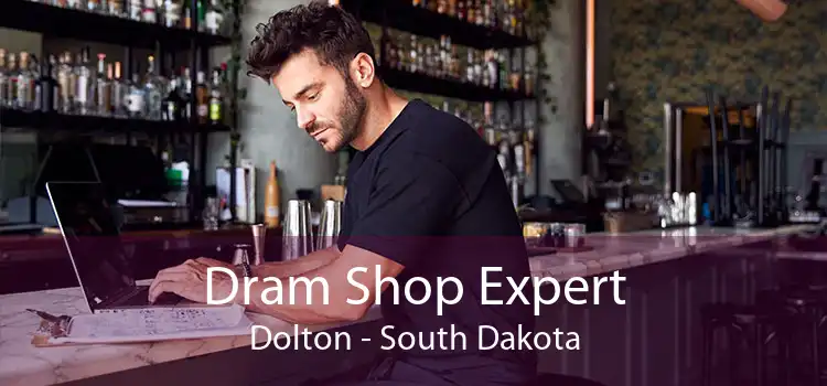 Dram Shop Expert Dolton - South Dakota