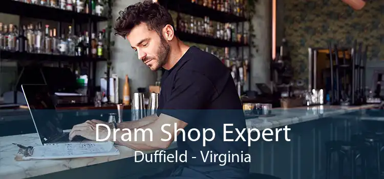 Dram Shop Expert Duffield - Virginia