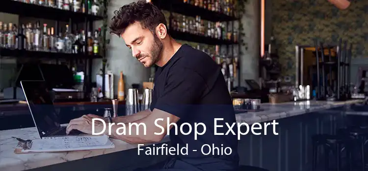 Dram Shop Expert Fairfield - Ohio