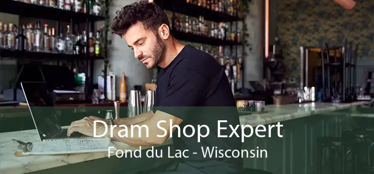 Dram Shop Expert Fond du Lac - Wisconsin