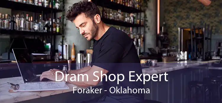 Dram Shop Expert Foraker - Oklahoma