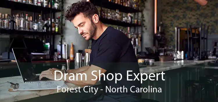 Dram Shop Expert Forest City - North Carolina