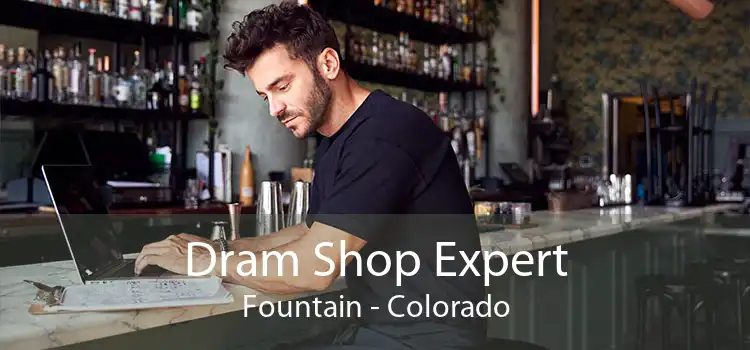 Dram Shop Expert Fountain - Colorado