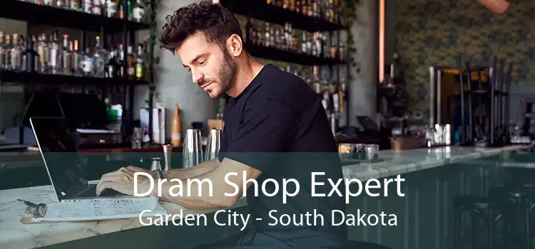 Dram Shop Expert Garden City - South Dakota