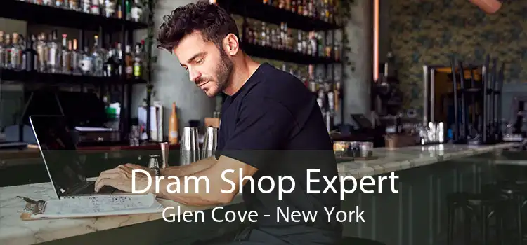 Dram Shop Expert Glen Cove - New York