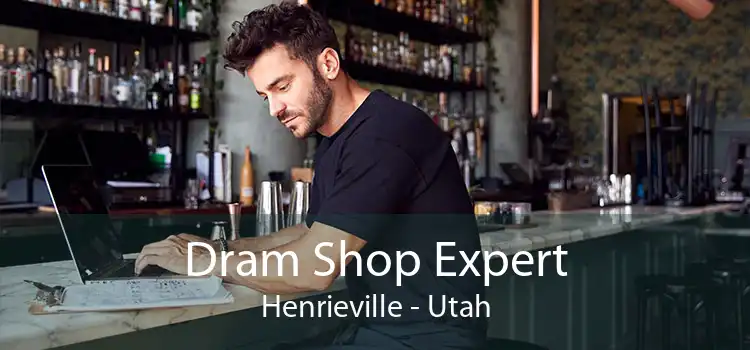 Dram Shop Expert Henrieville - Utah