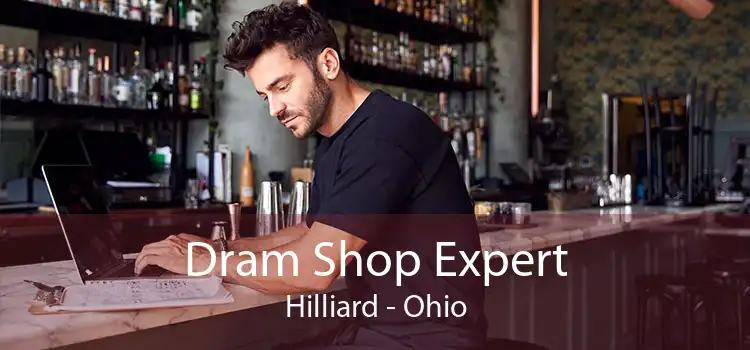 Dram Shop Expert Hilliard - Ohio