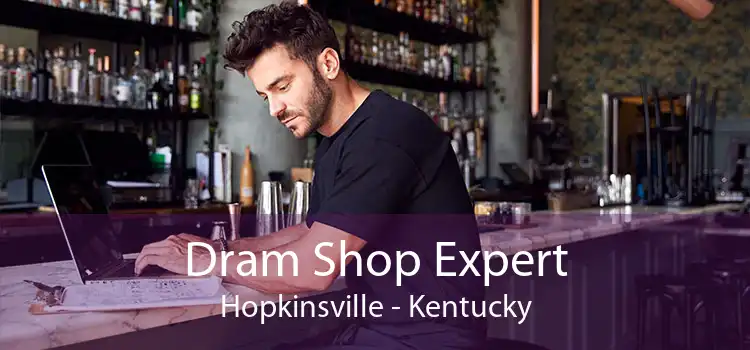 Dram Shop Expert Hopkinsville - Kentucky