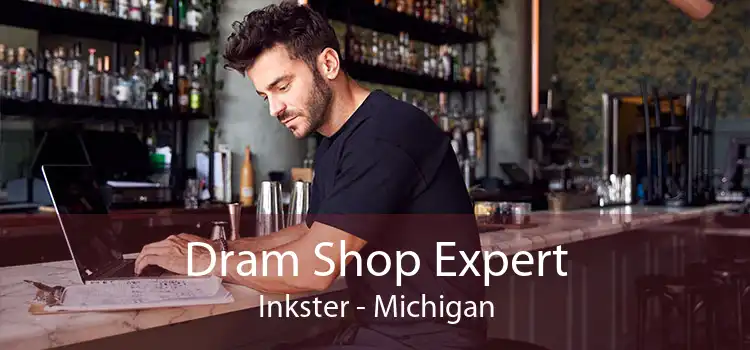 Dram Shop Expert Inkster - Michigan
