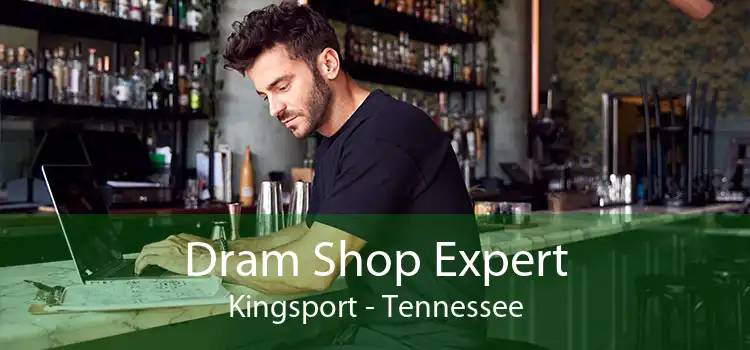 Dram Shop Expert Kingsport - Tennessee