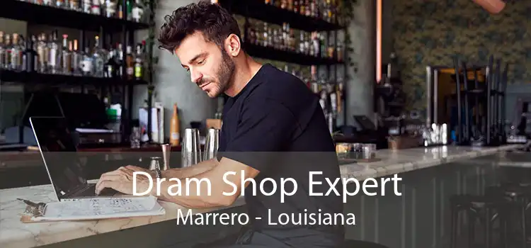 Dram Shop Expert Marrero - Louisiana