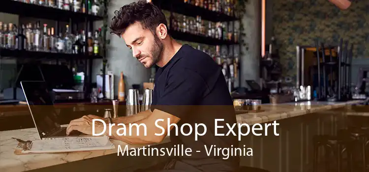 Dram Shop Expert Martinsville - Virginia