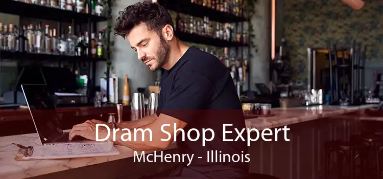 Dram Shop Expert McHenry - Illinois