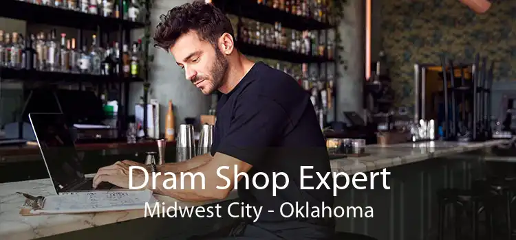 Dram Shop Expert Midwest City - Oklahoma