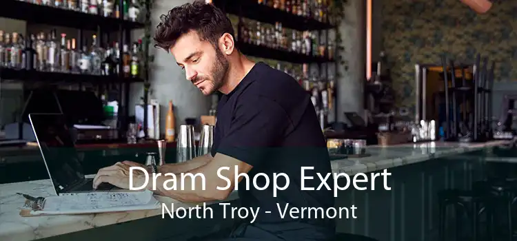 Dram Shop Expert North Troy - Vermont