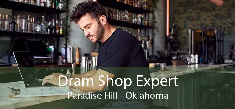 Dram Shop Expert Paradise Hill - Oklahoma