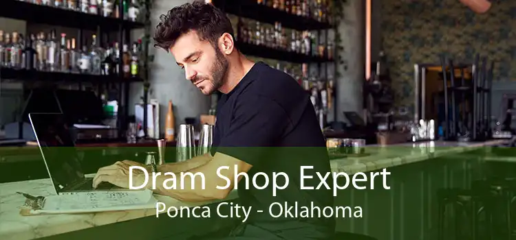 Dram Shop Expert Ponca City - Oklahoma