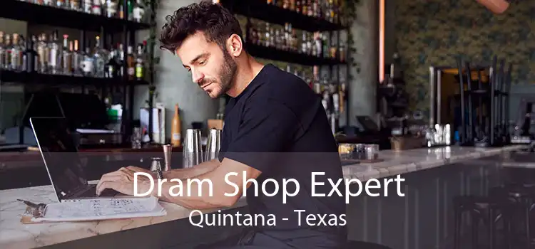 Dram Shop Expert Quintana - Texas