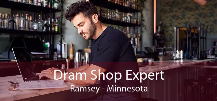 Dram Shop Expert Ramsey - Minnesota