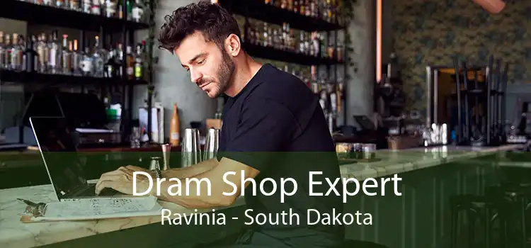 Dram Shop Expert Ravinia - South Dakota