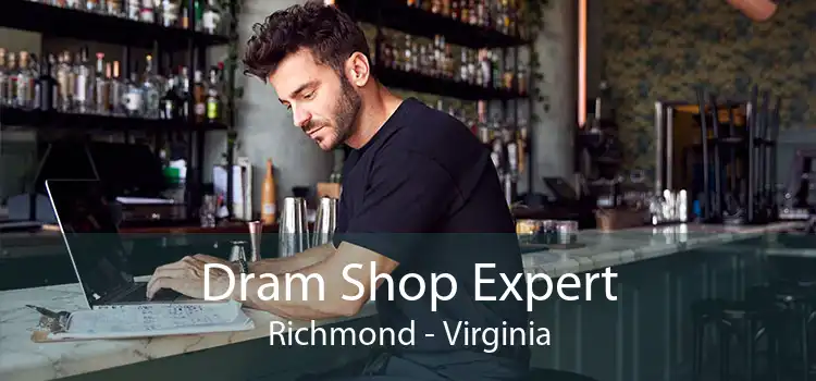 Dram Shop Expert Richmond - Virginia