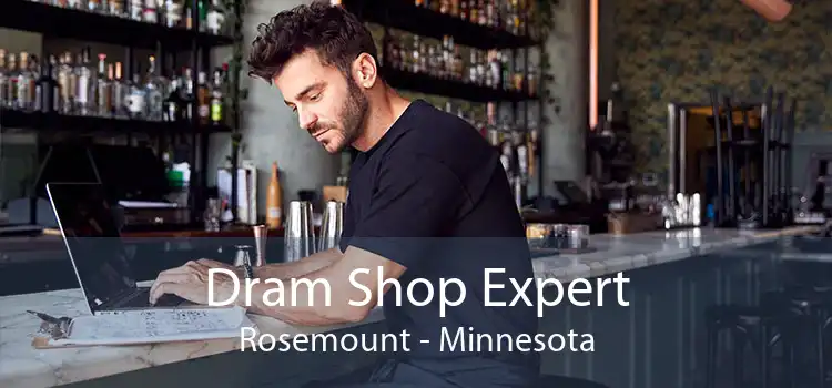 Dram Shop Expert Rosemount - Minnesota