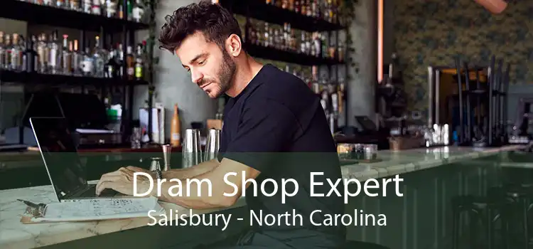 Dram Shop Expert Salisbury - North Carolina