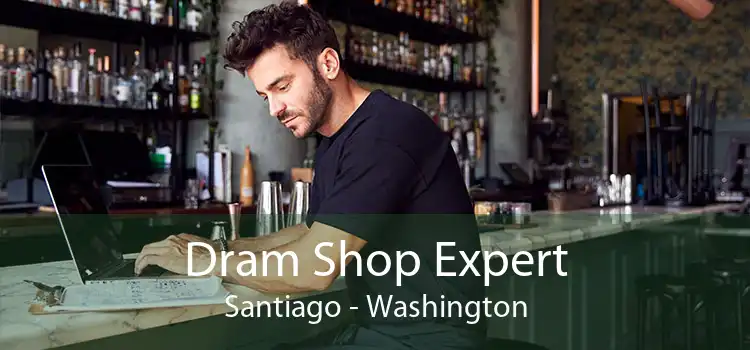 Dram Shop Expert Santiago - Washington