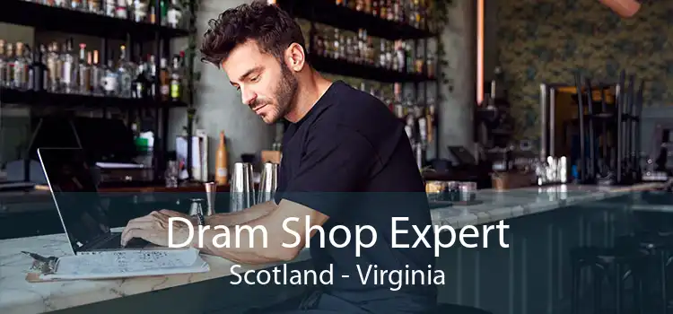 Dram Shop Expert Scotland - Virginia