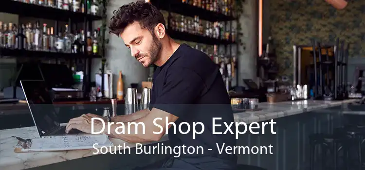 Dram Shop Expert South Burlington - Vermont