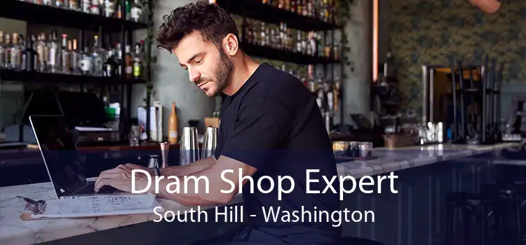 Dram Shop Expert South Hill - Washington