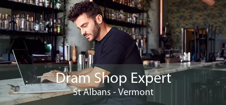 Dram Shop Expert St Albans - Vermont