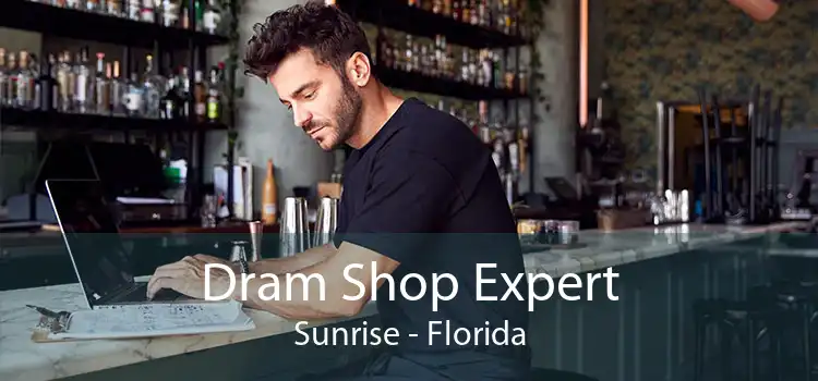 Dram Shop Expert Sunrise - Florida