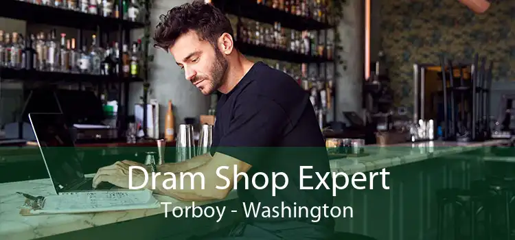 Dram Shop Expert Torboy - Washington