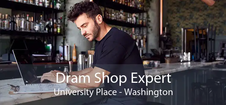 Dram Shop Expert University Place - Washington