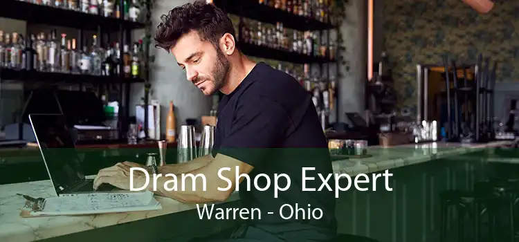 Dram Shop Expert Warren - Ohio