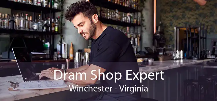 Dram Shop Expert Winchester - Virginia