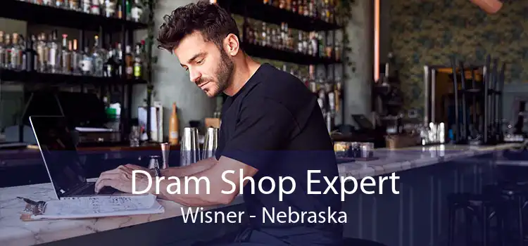 Dram Shop Expert Wisner - Nebraska
