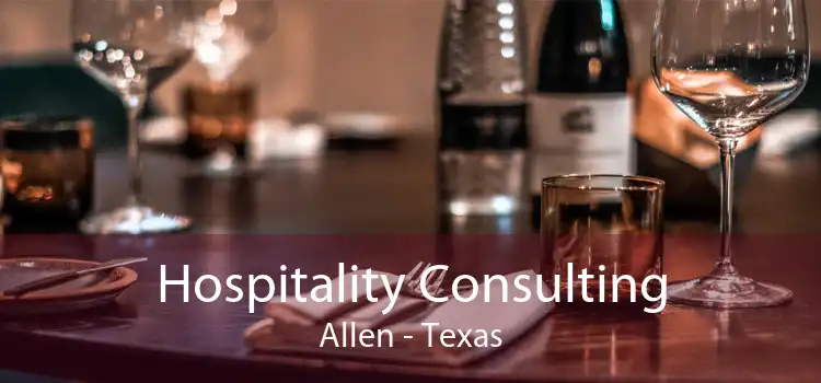 Hospitality Consulting Allen - Texas