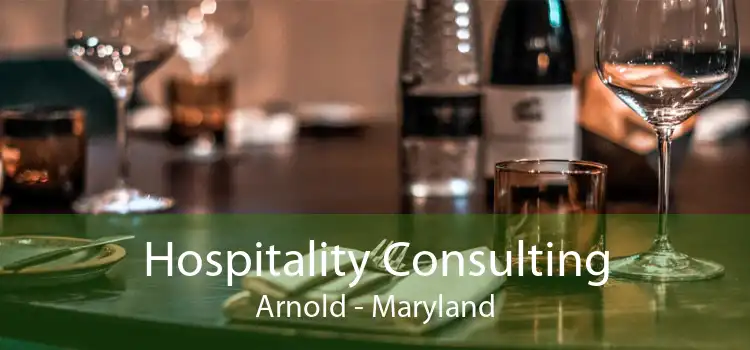 Hospitality Consulting Arnold - Maryland