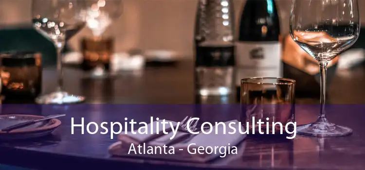 Hospitality Consulting Atlanta - Georgia