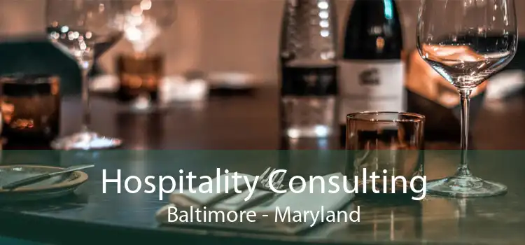 Hospitality Consulting Baltimore - Maryland