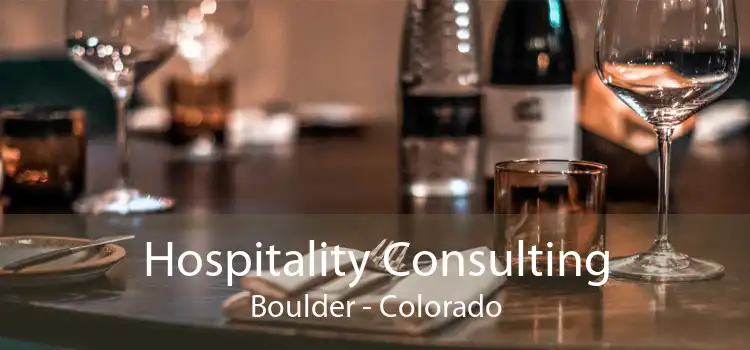 Hospitality Consulting Boulder - Colorado