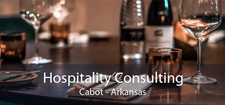 Hospitality Consulting Cabot - Arkansas