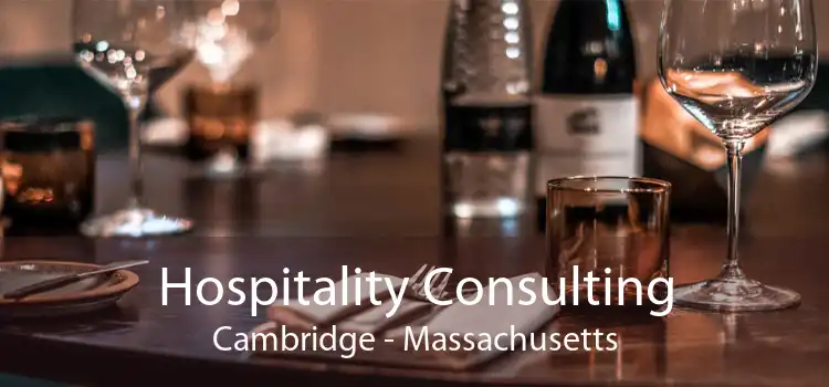 Hospitality Consulting Cambridge - Massachusetts