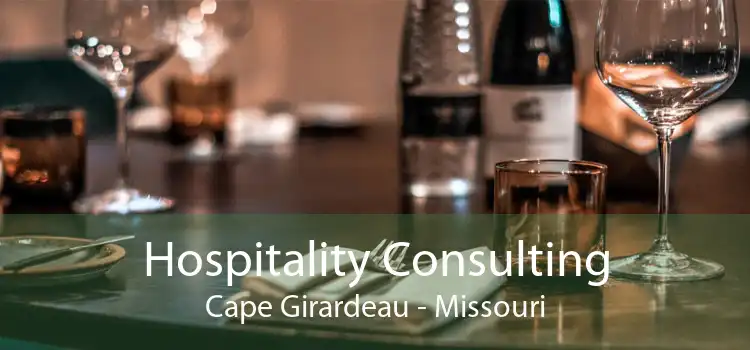 Hospitality Consulting Cape Girardeau - Missouri