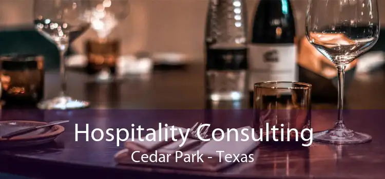 Hospitality Consulting Cedar Park - Texas
