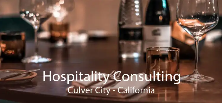 Hospitality Consulting Culver City - California